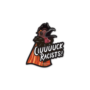 Cluck Racists Magnet