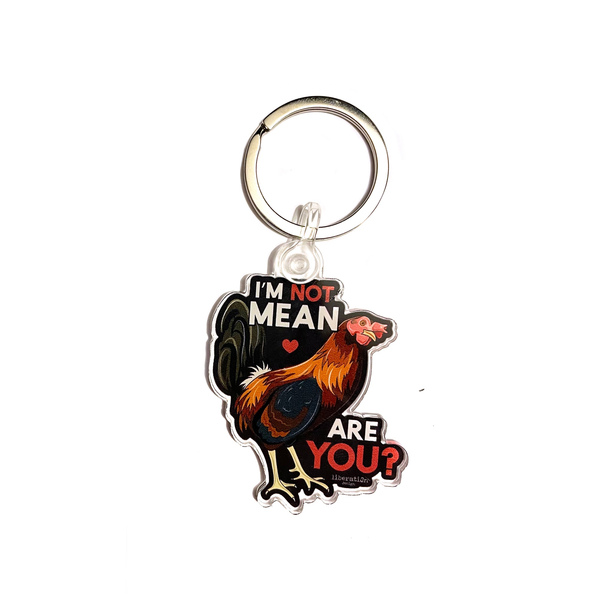 I'm Not Mean Keychain